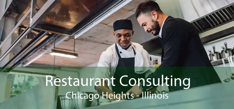 Restaurant Consulting Chicago Heights - Illinois