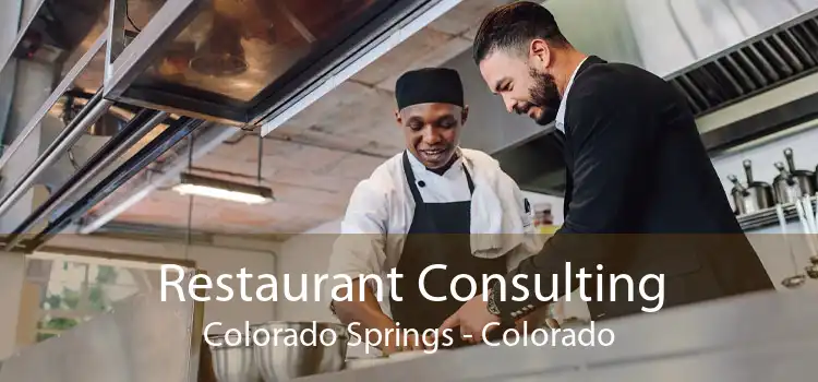 Restaurant Consulting Colorado Springs - Colorado