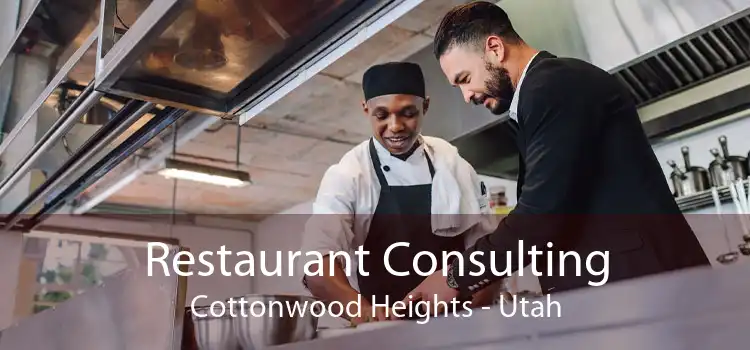 Restaurant Consulting Cottonwood Heights - Utah