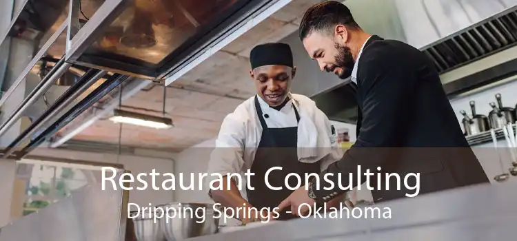 Restaurant Consulting Dripping Springs - Oklahoma