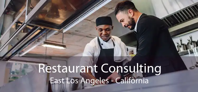 Restaurant Consulting East Los Angeles - California