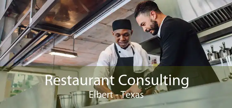 Restaurant Consulting Elbert - Texas