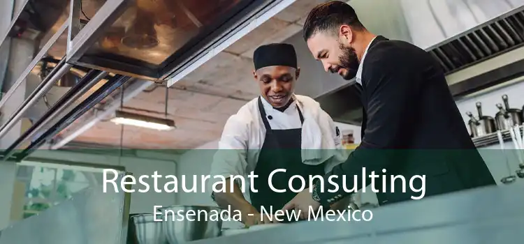 Restaurant Consulting Ensenada - New Mexico