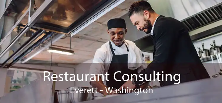 Restaurant Consulting Everett - Washington