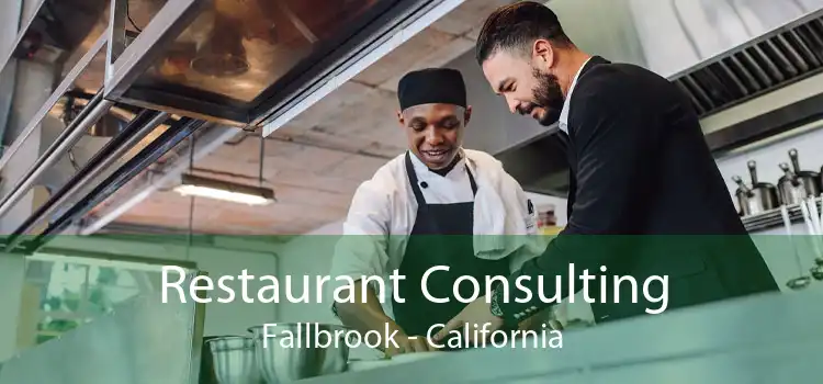Restaurant Consulting Fallbrook - California