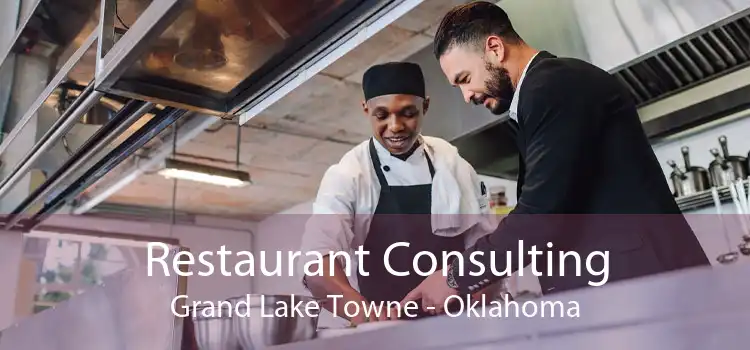 Restaurant Consulting Grand Lake Towne - Oklahoma