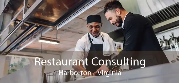 Restaurant Consulting Harborton - Virginia