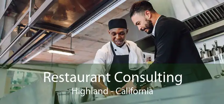 Restaurant Consulting Highland - California