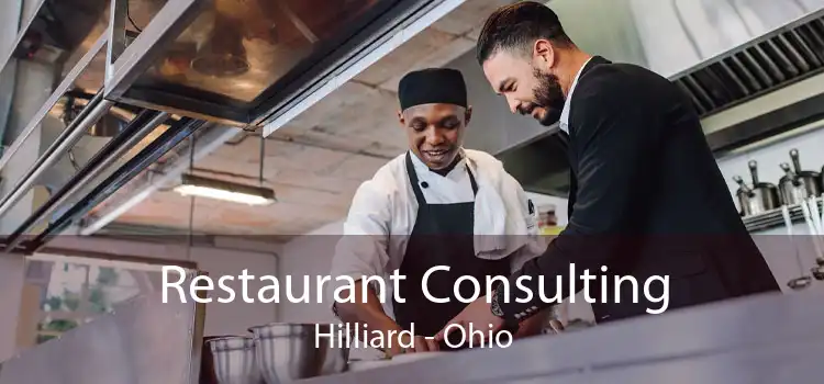 Restaurant Consulting Hilliard - Ohio