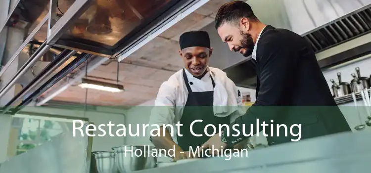 Restaurant Consulting Holland - Michigan