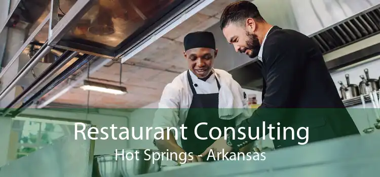 Restaurant Consulting Hot Springs - Arkansas