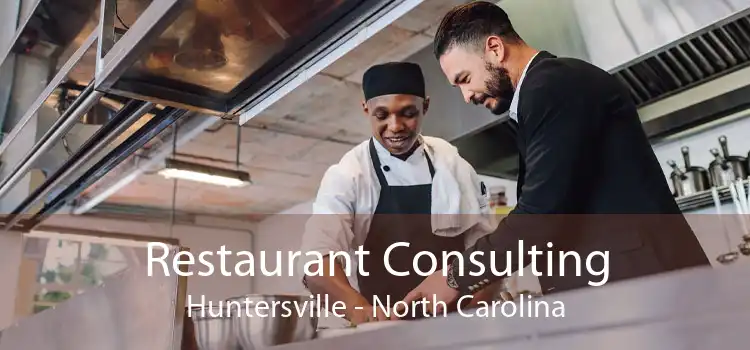 Restaurant Consulting Huntersville - North Carolina