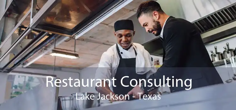 Restaurant Consulting Lake Jackson - Texas