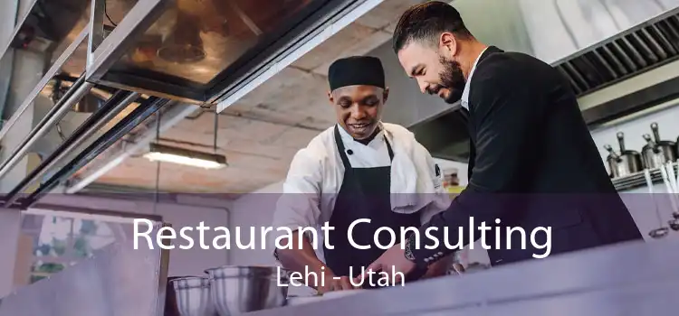 Restaurant Consulting Lehi - Utah