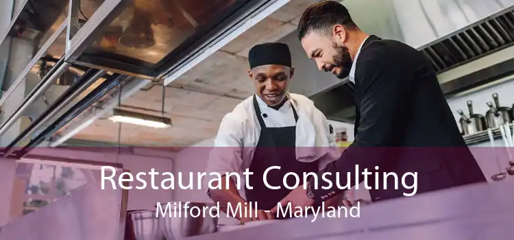 Restaurant Consulting Milford Mill - Maryland