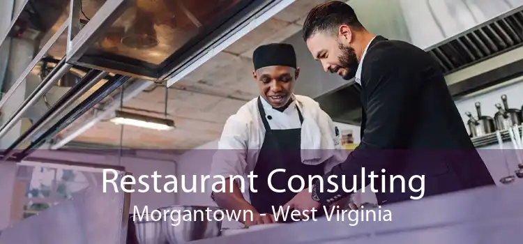 Restaurant Consulting Morgantown - West Virginia