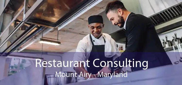 Restaurant Consulting Mount Airy - Maryland
