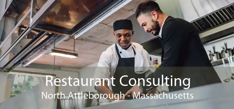 Restaurant Consulting North Attleborough - Massachusetts