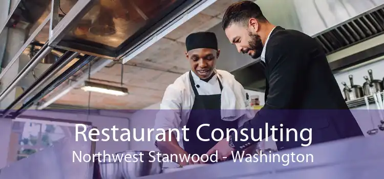 Restaurant Consulting Northwest Stanwood - Washington