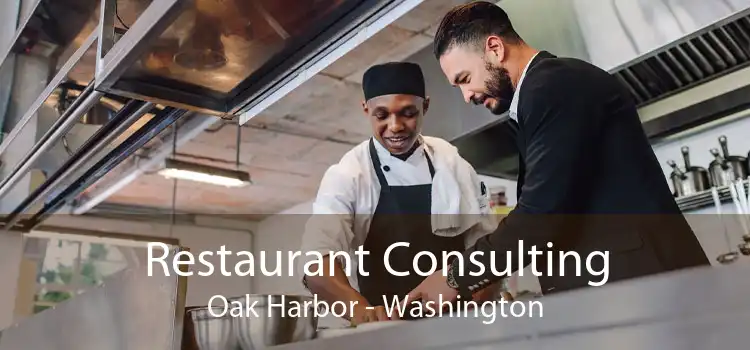 Restaurant Consulting Oak Harbor - Washington