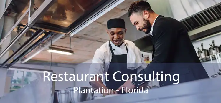 Restaurant Consulting Plantation - Florida
