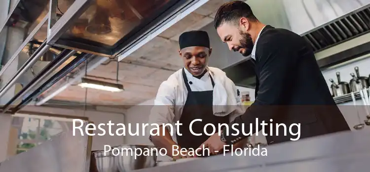 Restaurant Consulting Pompano Beach - Florida