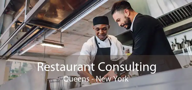 Restaurant Consulting Queens - New York