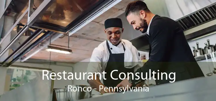 Restaurant Consulting Ronco - Pennsylvania