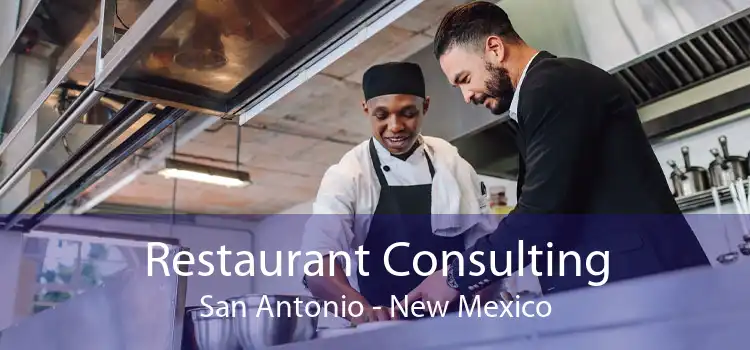 Restaurant Consulting San Antonio - New Mexico