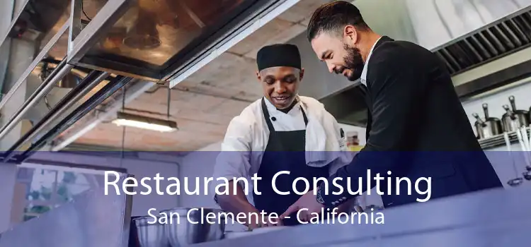 Restaurant Consulting San Clemente - California