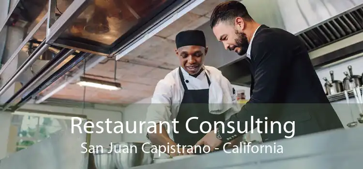 Restaurant Consulting San Juan Capistrano - California