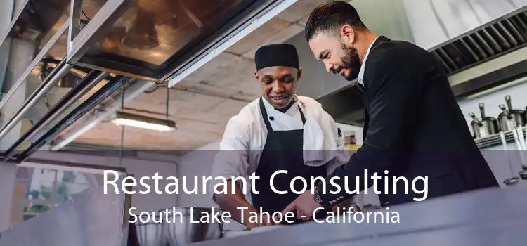 Restaurant Consulting South Lake Tahoe - California