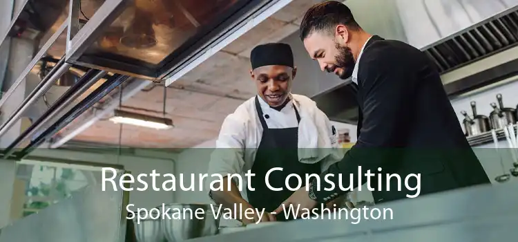 Restaurant Consulting Spokane Valley - Washington