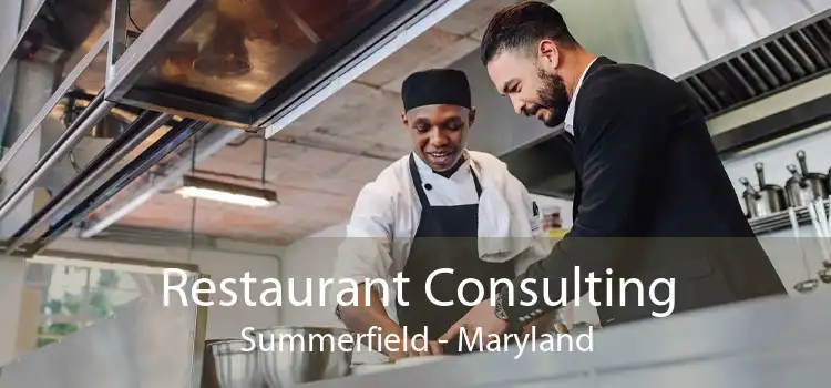 Restaurant Consulting Summerfield - Maryland