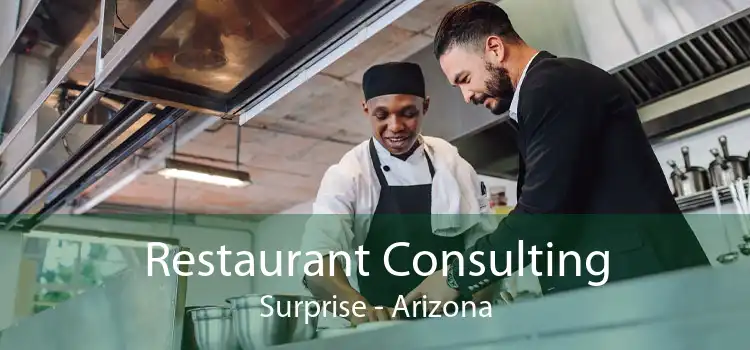 Restaurant Consulting Surprise - Arizona