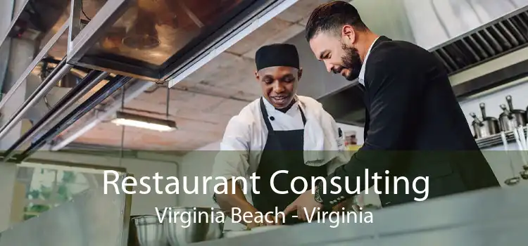 Restaurant Consulting Virginia Beach - Virginia