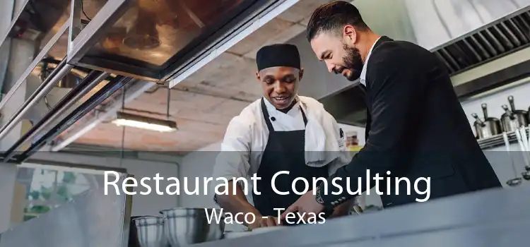 Restaurant Consulting Waco - Texas
