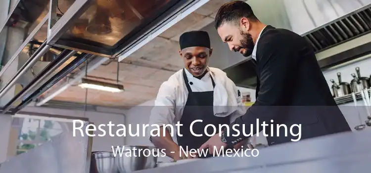 Restaurant Consulting Watrous - New Mexico