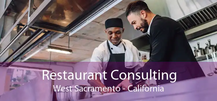 Restaurant Consulting West Sacramento - California