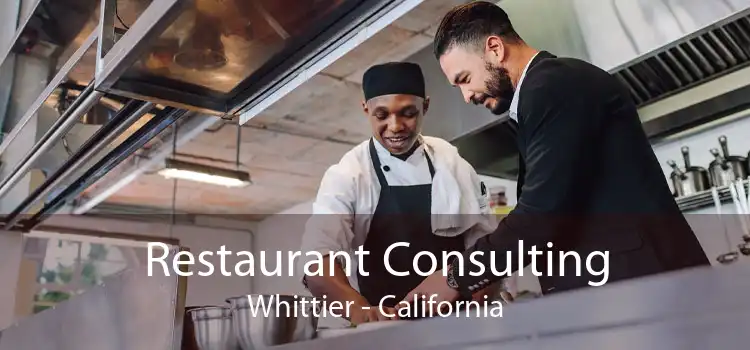 Restaurant Consulting Whittier - California