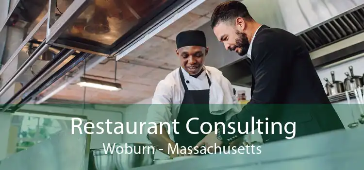 Restaurant Consulting Woburn - Massachusetts